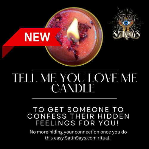 Satin's Blessed© Fixed Candle: Tell Me You Love Me