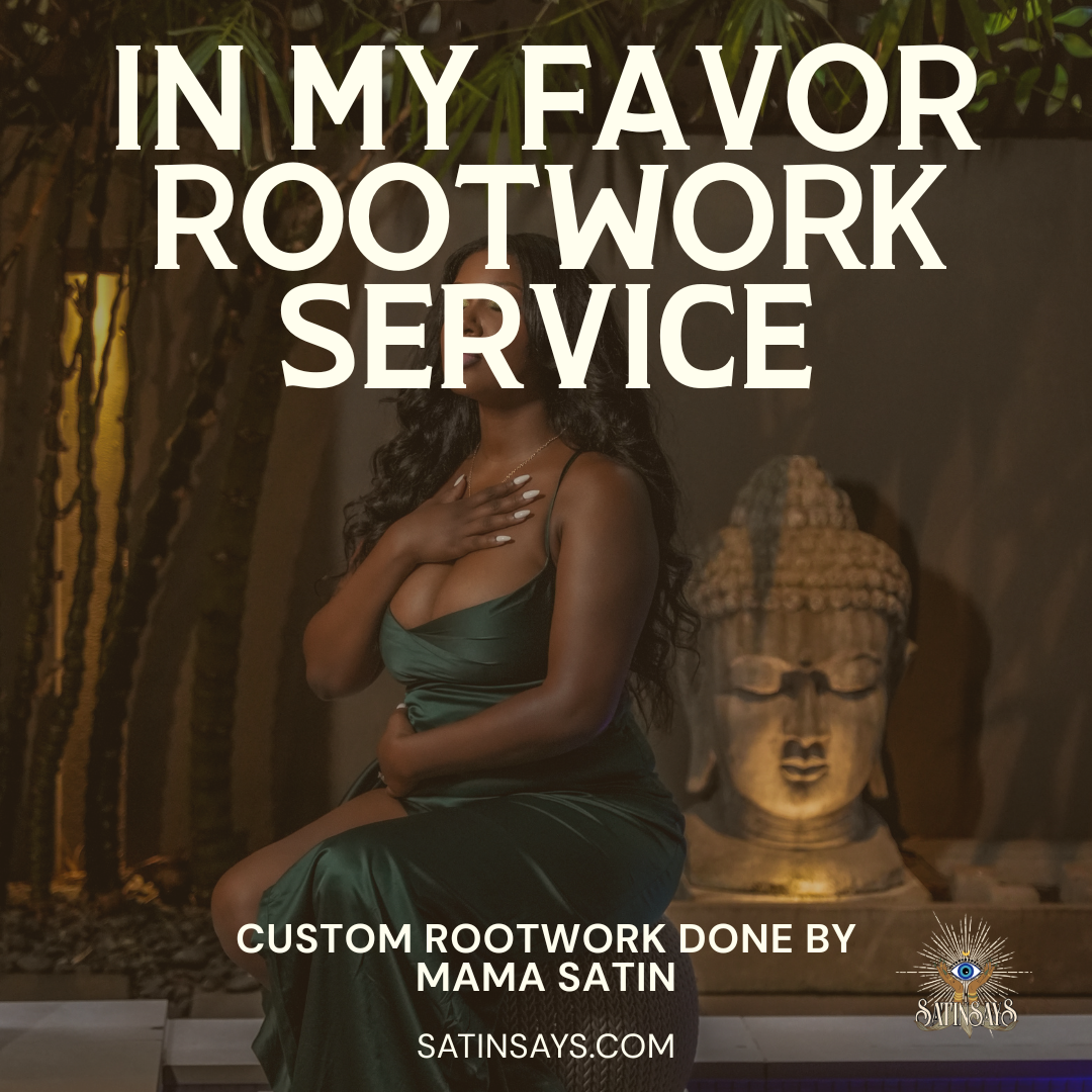 Advanced Rootwork Service | Custom In My Favor Ritual